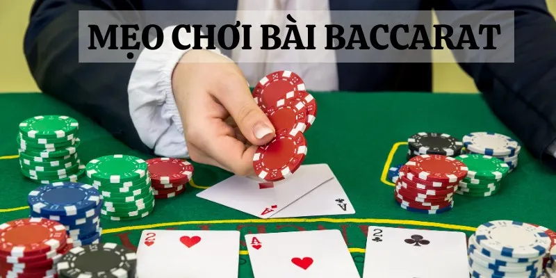 mẹo chơi bài baccarat